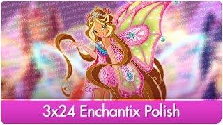 Winx Club 3x24 Polish Enchantix Transformation [FANMADE]