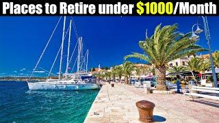 10 Best Places to Retire under $1,000 Month