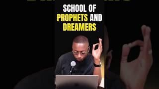 SCHOOL OF PROPHETS AND DREAMERS