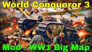 ПМВ в новом масштабе. Мод "WW1 Big Map" на World Conqueror 3.