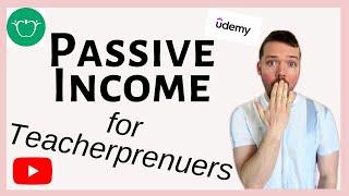 Make Passive Income as a Teacher