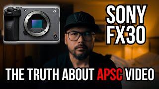 Sony FX30 and the Truth about APSC vs Full Frame Videography... #Sonyfx30