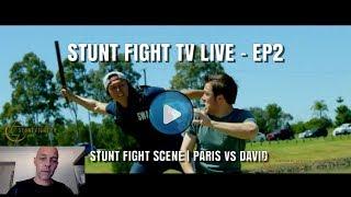 STUNT FIGHT TV LIVE - EP02 | PARIS vs DAVID