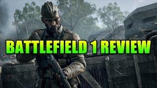 Battlefield 1 Review - Can WWI Deliver A True BF Experience?