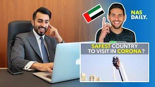 REAL ESTATE CEO in DUBAI REACTS on NAS DAILY's "SAFEST COUNTRY TO VISIT IN CORONA"