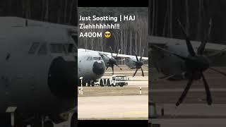 Just Spotting | HAJ | ziehhhhh #a400m  #planespotting #haj