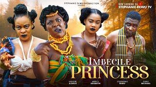 Imbecile Princess(New Movie)Onny Michael -Mercy Kenneth-Stephanie Ekwu-Latest Nigerian Movie 2024