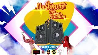 Walkes - Wuck (Bashment Fix Riddim) | 2022 Release