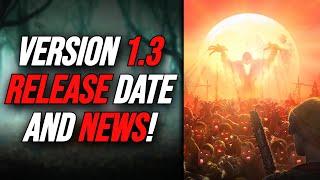 7 Days To Die NEW CONSOLE AND PC NEWS! - Version 1.3 Release Date Confirmed AND Blood Moons News?