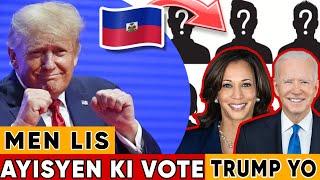 MEN LIS AYISYEN KI VOTE TRUMP POU YO KA DEPOTE MOUNN BIDEN YO