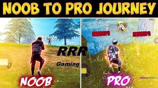 NOOB TO PRO JURNY | HOW TO BECOME PRO PLAYER | RRR GAMING | FREE FIRE NOOB TO PRO