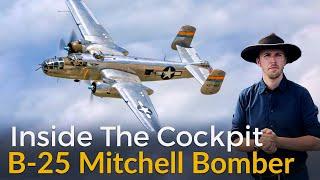 B-25 Mitchell Bomber | Inside The Cockpit ft. "Miss Mitchell"