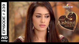 Meri Aashiqui Tum Se Hi - 6th May 2015 - मेरी आशिकी तुम से ही - Full Episode (HD)