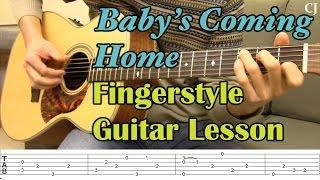 Baby's Coming Home  (With Tab) - Watch and Learn Fingerstyle Guitar Lesson