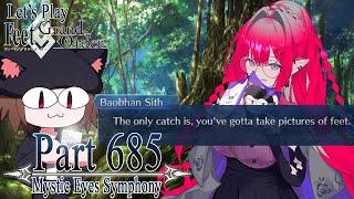 Let's Play Feet / Grand Order - Part 685 [Mystic Eyes Symphony]