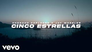 Chencho Corleone, Jay Wheeler - Cinco Estrellas (Official Video)