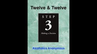 Chapter 3 (Step 3) - Twelve Steps & Twelve Traditions - Alcoholics Anonymous - 12 & 12