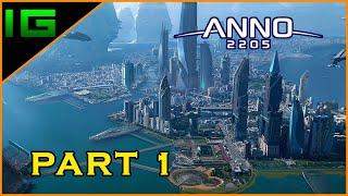 CRAZY STUFF! | ANNO 2205  Gameplay Walkthrough - Episode 1 - THE FOUNDATIONS OF ATLAS