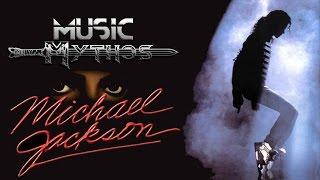 Music Mythos: MICHAEL JACKSON