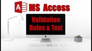 VALIDATION RULES & TEXT IN ACCESS