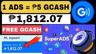 1 ADS = ₱5.00 FREE GCASH TONSUPERADS LIVE PAYMENT PROOF INSTANT RECEIVE LEGIT EARNING APP 2024 GCASH