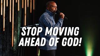 Stop Moving Ahead Of God!| Pastor Jeff Twiggs | Freedom Movement Church