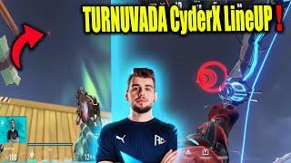 TURNUVADA CyderX'DEN LİNEUP ! VALORANT