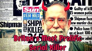 The Doctor Who Killed HUNDREDS Of Patients | Harold Shipman.