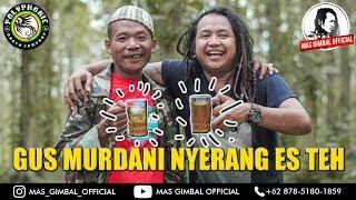 Nyerang Es Teh - Mas Gimbal Feat. Polyphonic ( Official Music Video )