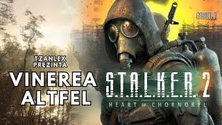 S.T.A.L.K.E.R. 2: Heart Of Chornobyl Gameplay EP1 - Vinerea Altfel cu TZANLEX !