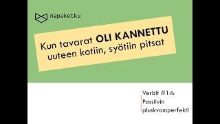 Verbit # 14: Passiivin pluskvamperfekti