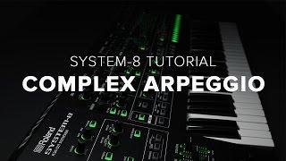 Roland SYSTEM-8 How-To: Complex Arpeggio