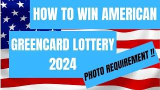 HOW TO WIN AMERICAN GREEN CARD DV-LOTTERY PHOTO REQUIREMENT