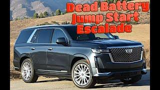 2021 Escalade Dead Battery & JumpStart