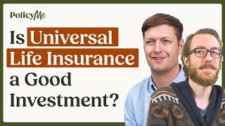 UNIVERSAL LIFE INSURANCE: A Good Investment Strategy?