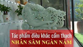 Nhân sâm ngàn năm. Tác phẩm điêu khắc từ đá cẩm thạch xanh. #daphongthuy #daphongthuydep