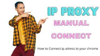 How To Setup Proxy Ip Manually to your Chrome Browser 2021