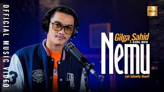 Gilga Sahid x Global Musik - Nemu (Official Music Video)