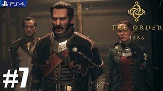 The Order: 1886 - PS4 Walkthrough / Gameplay / 1080p - PART 7 Chapter 6 In the Darkest Hour