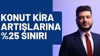 Konut Kira Artışlarına %25 Sınırı | Yeni Sistem Neler Getiriyor?