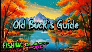 Fishing Planet - Old Buck's Epic Run - With Guide