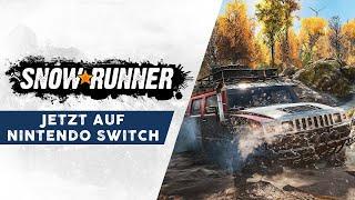 SnowRunner – Nintendo Switch Launch Trailer