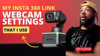 Insta360 Link Webcam Settings