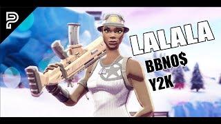 The BEST Fortnite Montage EVER! - "LALALA" (bbno$ & y2k)