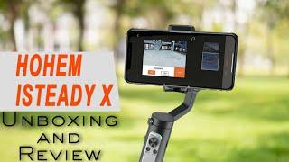 Hohem iSteady X Gimbal Unboxing And Review | Gimbal With Inception Mode | Compare With Mobile Phone