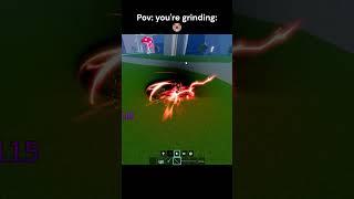 Pov: you're grinding:  : #bloxfruits #meme #funny #roblox