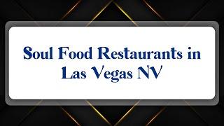 Top 10 Soul Food Restaurants in Las Vegas, NV