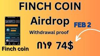 በነፃ 74$ የሰራዉበት | ሊትሰሩ የሚገባ Finch coin  Airdrop  | withdrawal process #finchcoin #onlinemakemoney