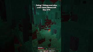 Day 274 Of Doing 1 Thing Everyday Until I Beat Minecraft