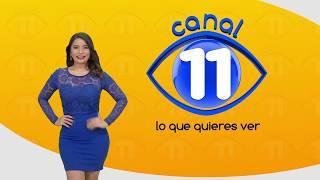 Canal 11 con la mejor programación porque está lo que quieres ver